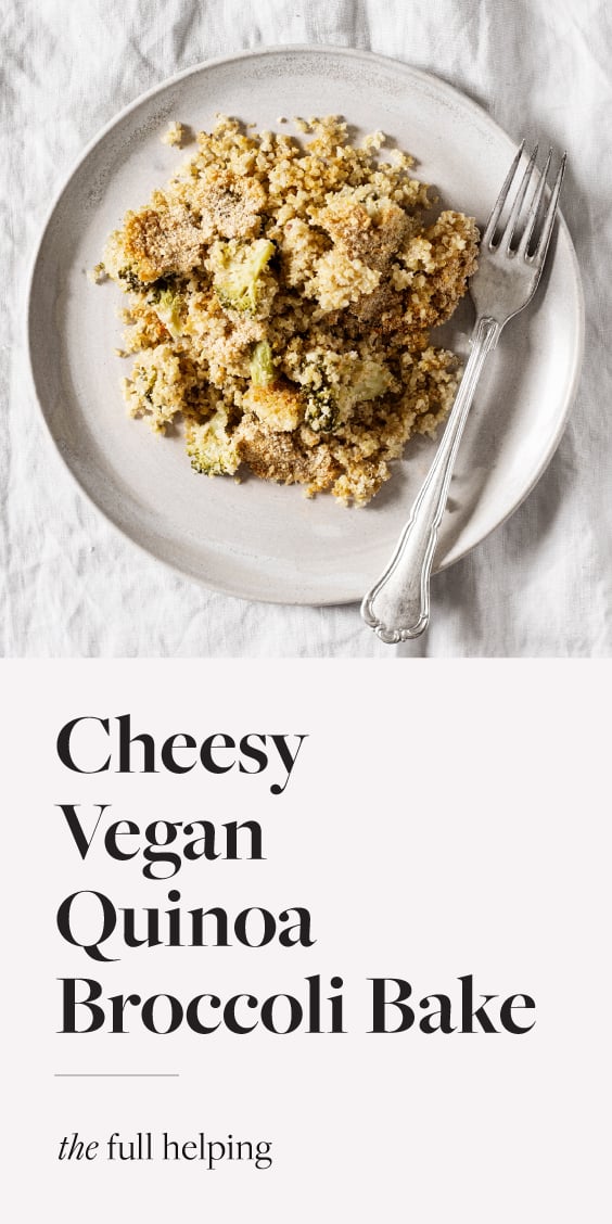 Vegan Broccoli Quinoa Bake | The Full Helping