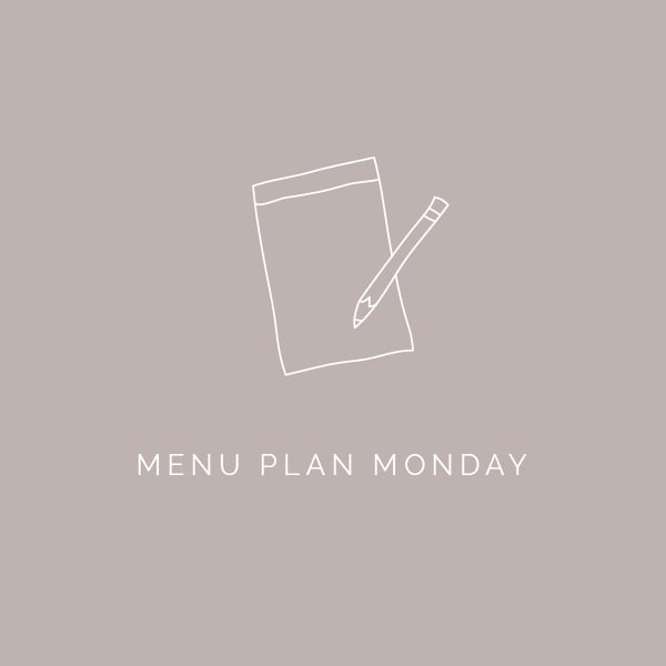 Menu Plan Monday