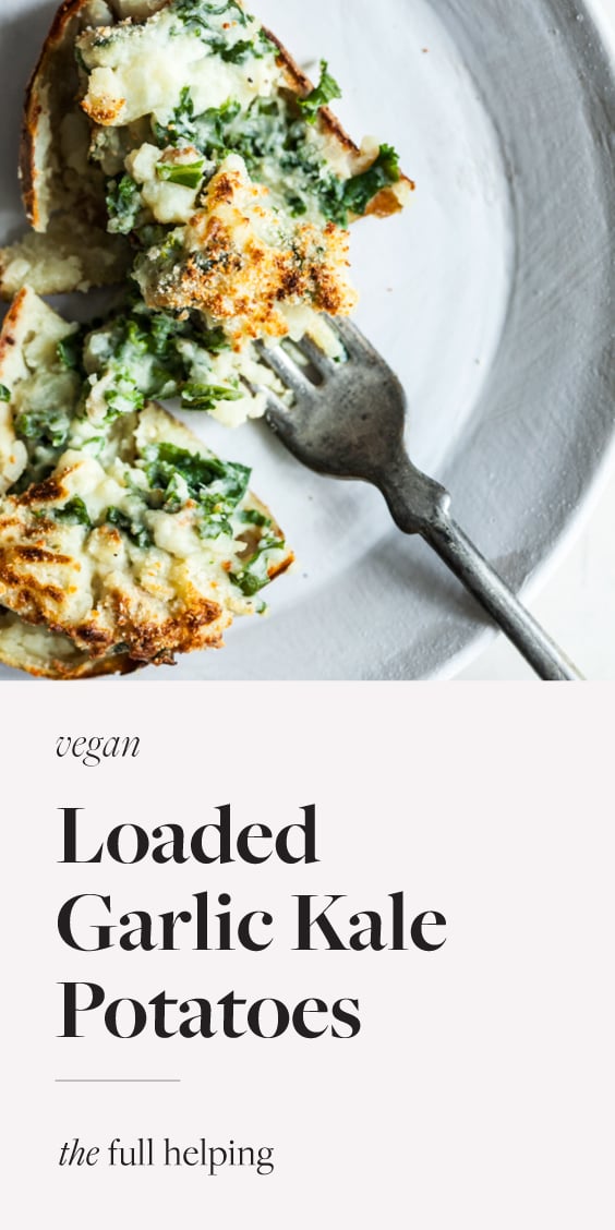 Loaded Garlic Kale Potatoes The Full Helping