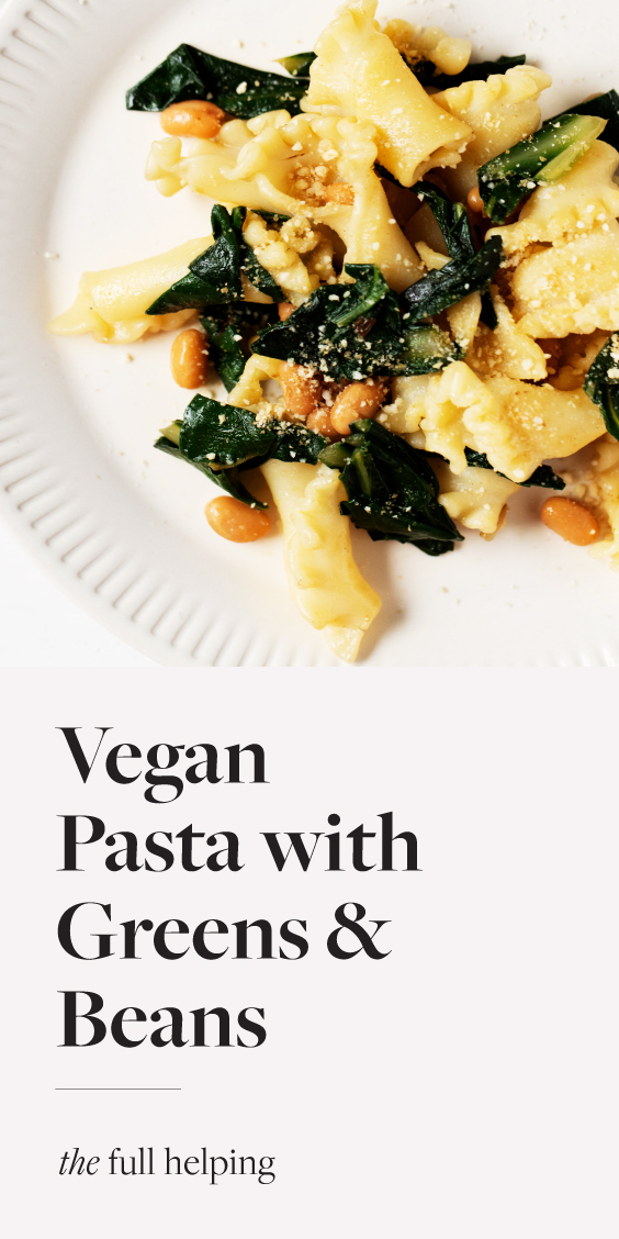 Beans and Greens Pasta | A Simple Adaptable Vegan Dinner - Essential ...