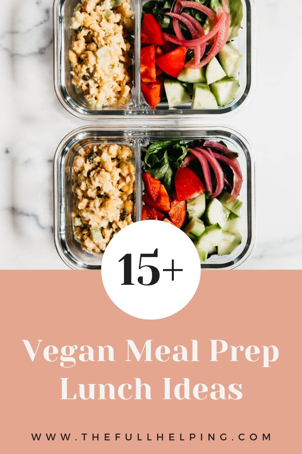 Vegan Meal Prep Lunch Ideas | The Full Helping